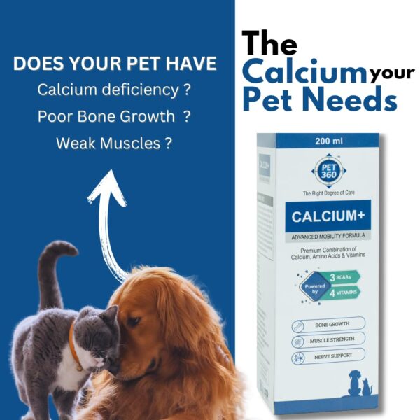 PET360 Calcium+ Advanced Mobility Formula with Calcium, Amino Acids & Vitamins for Dogs & Cats | Bone Growth, Muscle Strength & Nerve Support | Nutritional Supplements for Pets – 200 ml