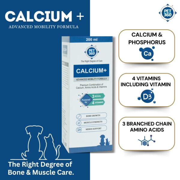 PET360 Calcium+ Advanced Mobility Formula with Calcium, Amino Acids & Vitamins for Dogs & Cats | Bone Growth, Muscle Strength & Nerve Support | Nutritional Supplements for Pets – 200 ml